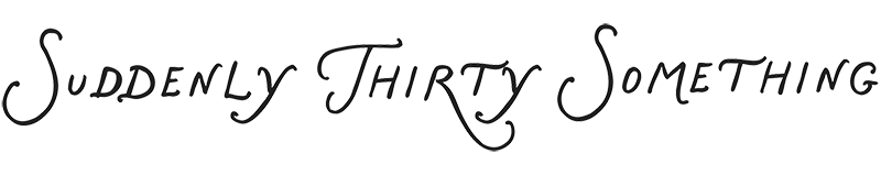 suddenly thirty something